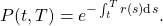 \[P(t,T) = e^{-\int_t^Tr(s)\textnormal{d}s}.\]